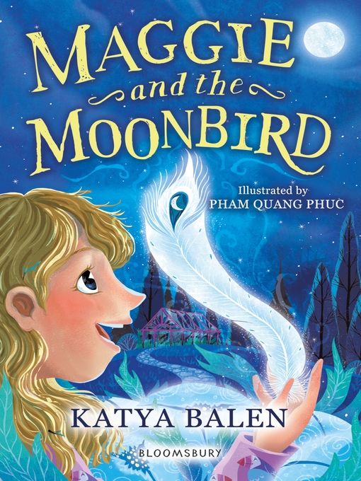 Title details for Maggie and the Moonbird by Katya Balen - Available